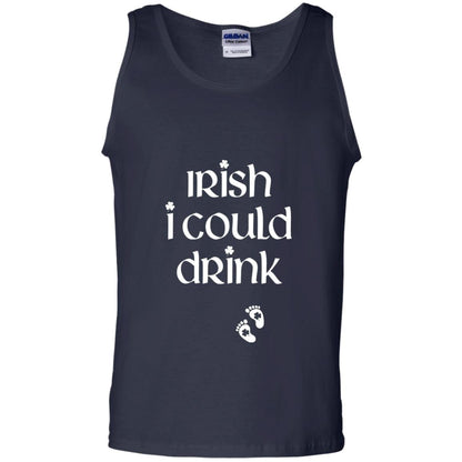 Irish I Could Drink Funny Pregnancy St Patrick_s Day T-shirt Navy