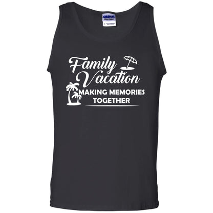Family Vacation Making Memories Together Black