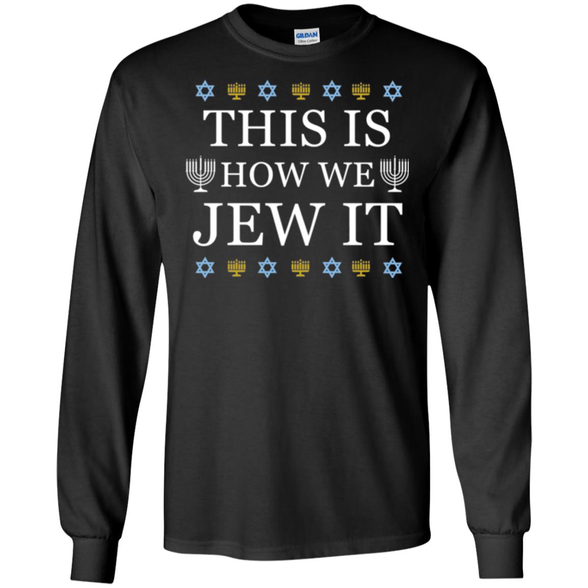 Funny Hanukkah T-shirt This Is How We Jew It Black