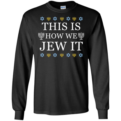 Funny Hanukkah T-shirt This Is How We Jew It Black