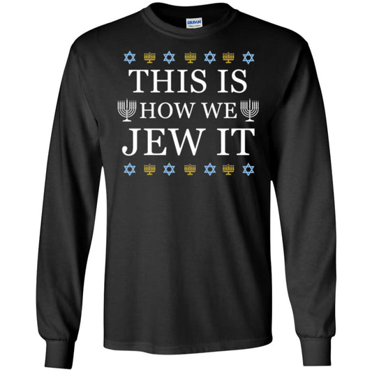 Funny Hanukkah T-shirt This Is How We Jew It Black