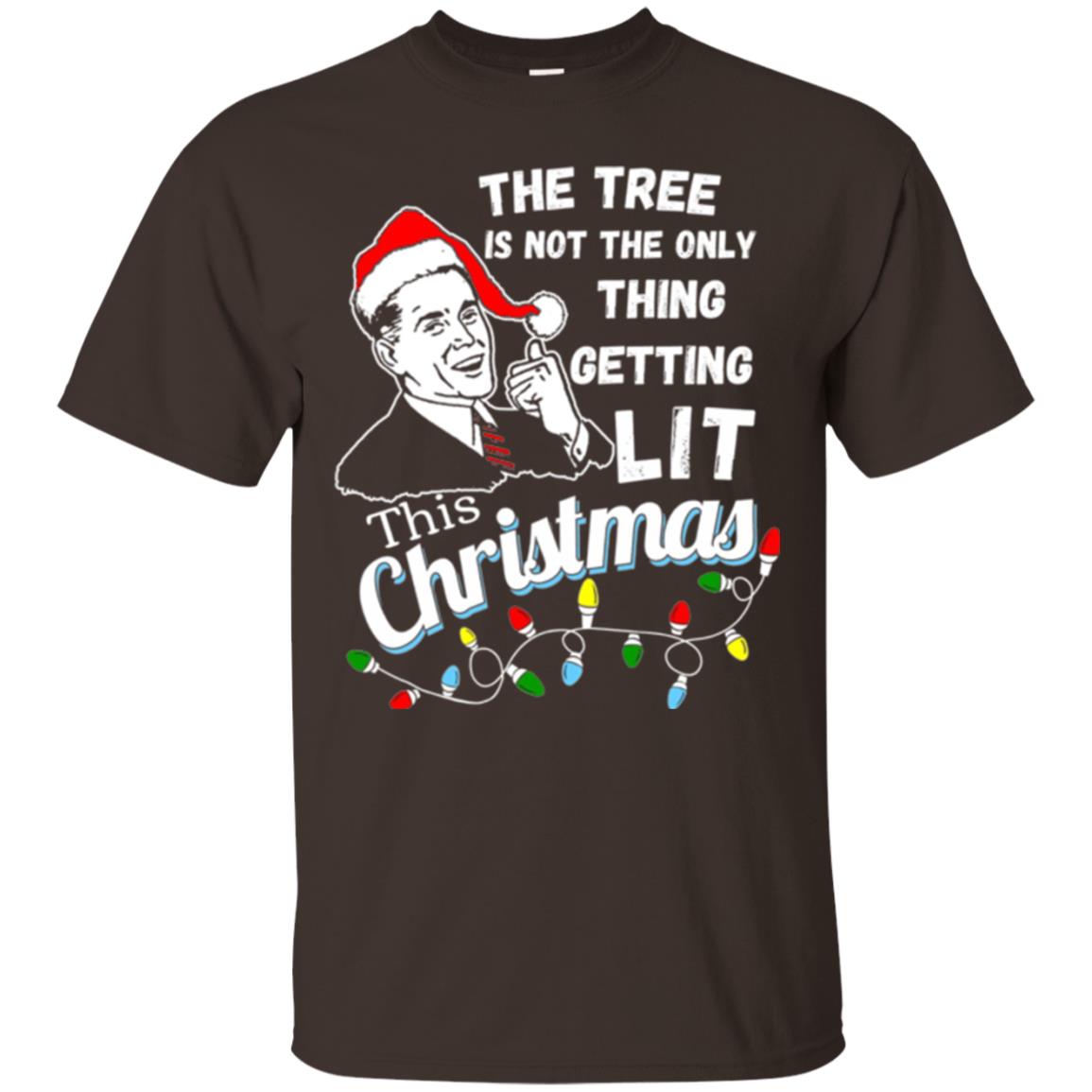 Christmas T-shirt The Tree Isn_t The Only Thing Getting Lit This Christmas Dark Chocolate
