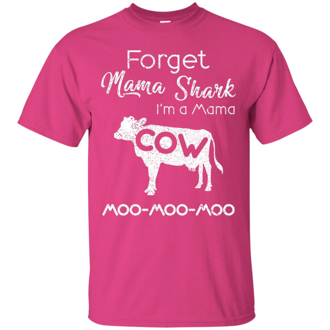 Forget Mama Shark I'm A Mama Cow Shirt Heliconia