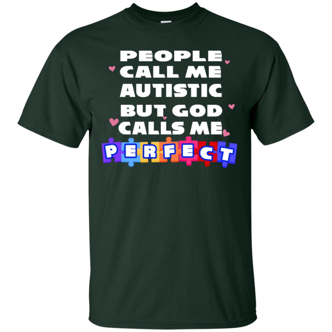 People Call Me Autistic But God Calls Me Perfect Autism Awareness Gift Shirt Forest