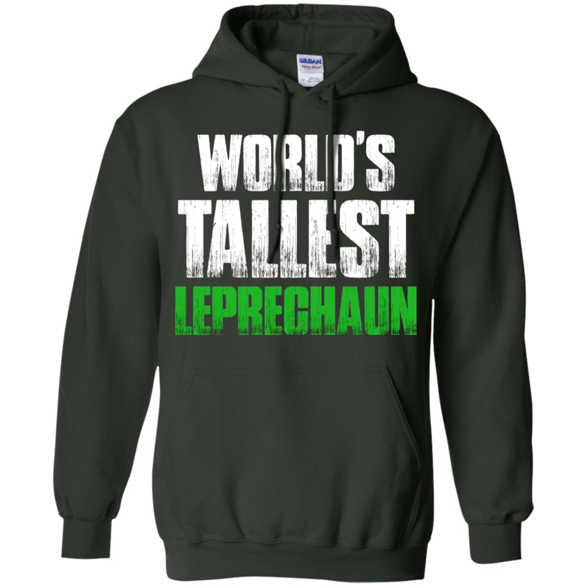 St. Patrick_s Day T-shirt World_s Tallest Leprechaun Forest Green