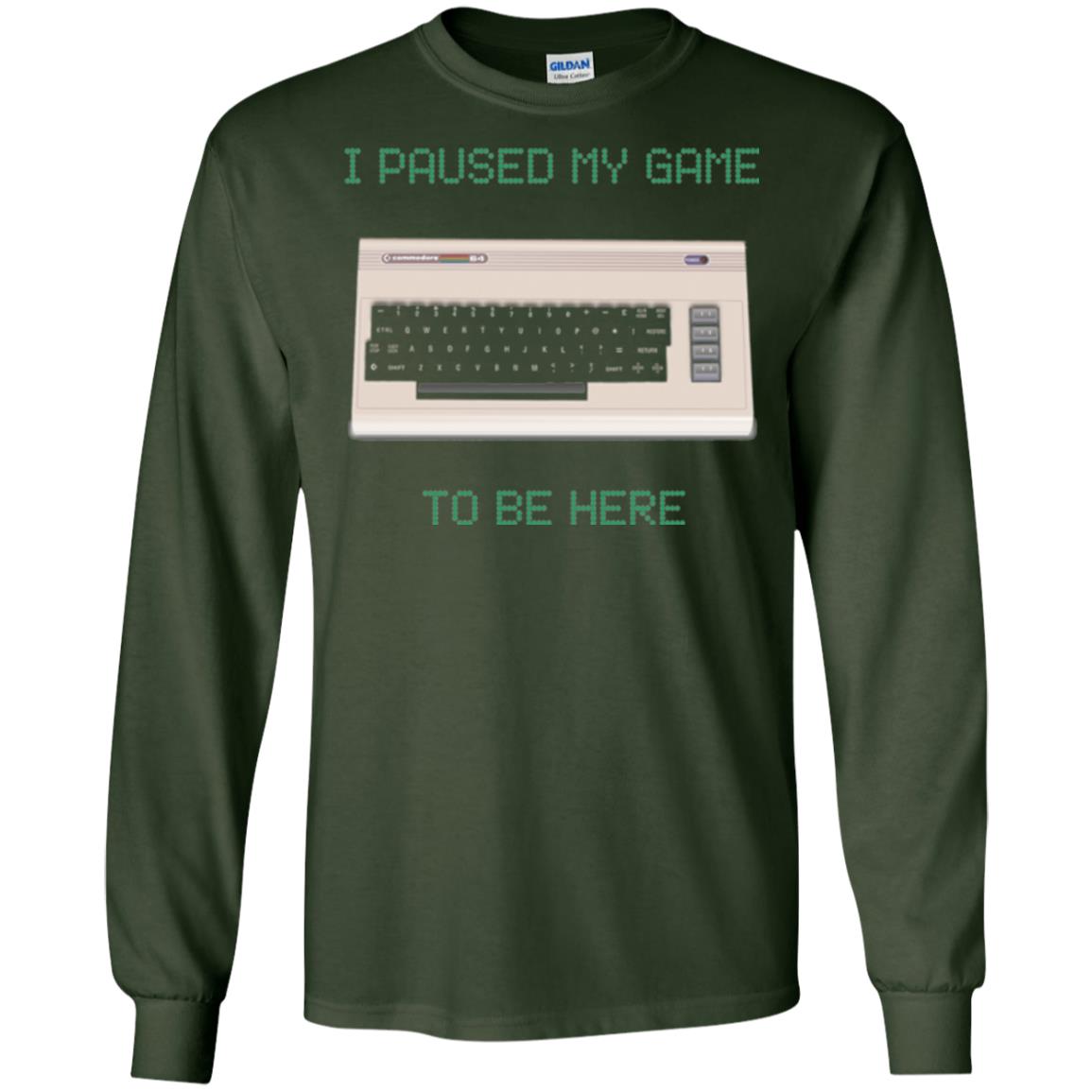 Retro Gamer T-shirt I Paused My Game To Be Here Forest Green