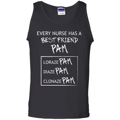 Every Nurse Has A Best Friend Pam Nursing Shirt Black