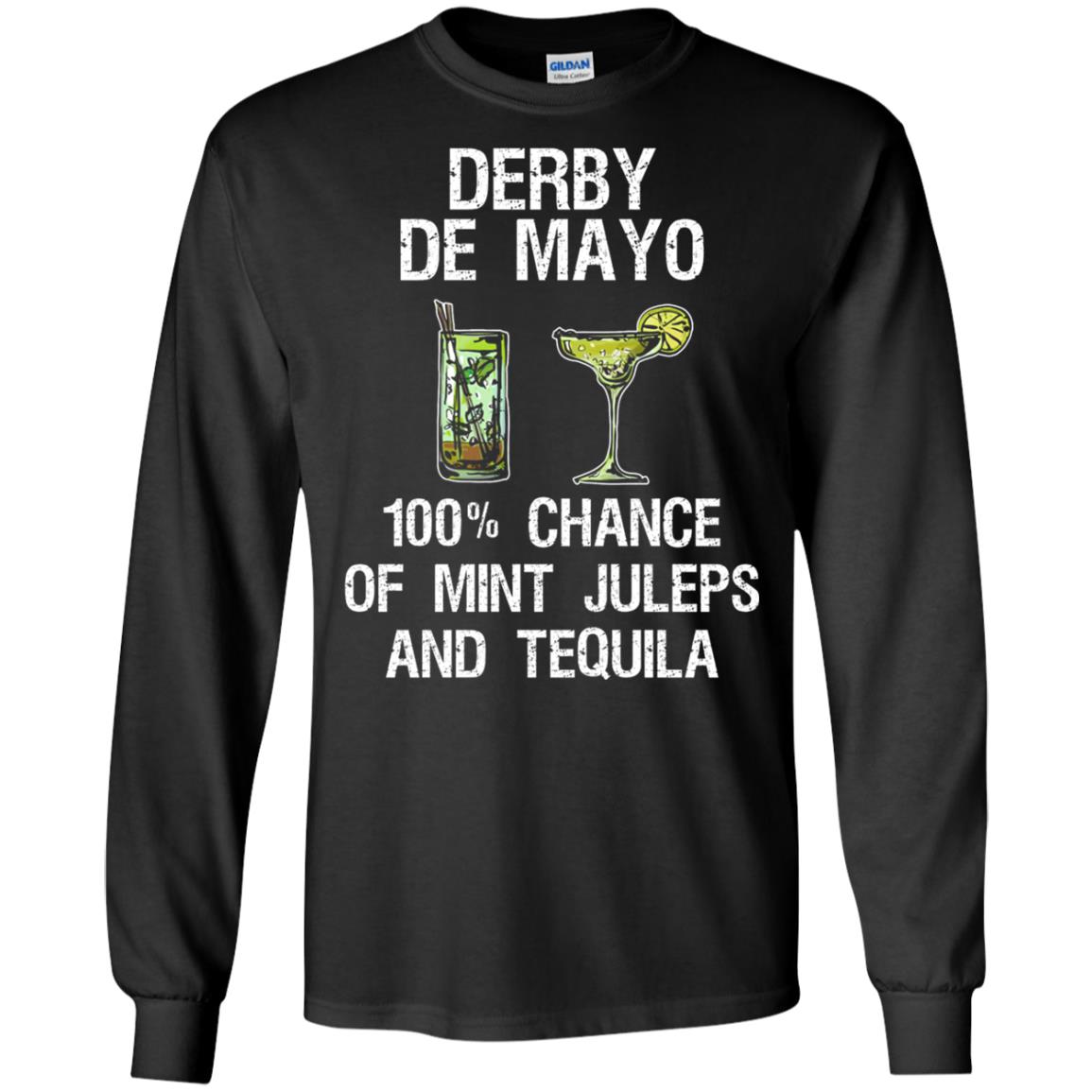 Derby De Mayo T-shirt 100_ Chance Of Mint Juleps And Tequiila Black