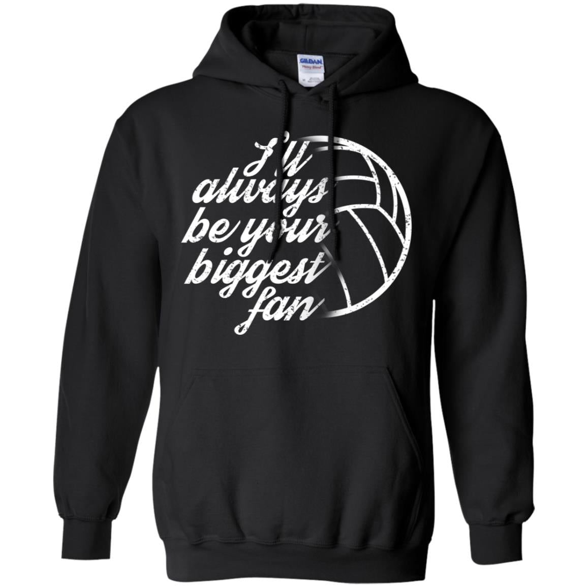 I'll Always Be Your Biggest Fan Volleyball Lovers Gift Shirt Black