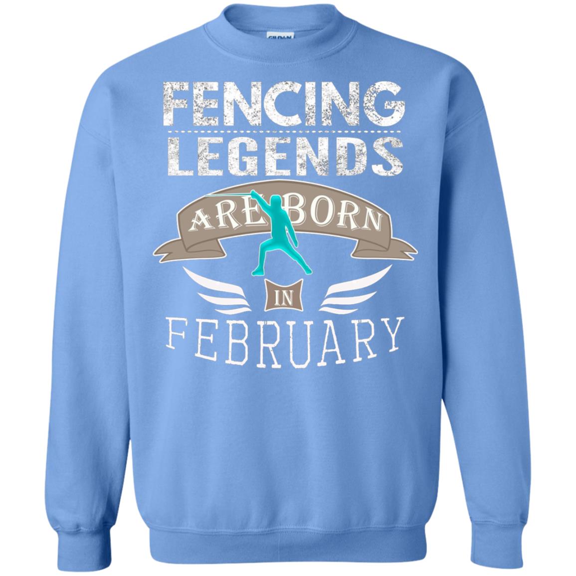 Fencing Legends Are Born In February Fencing Lover T-shirt Carolina Blue