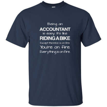 Cool Accountant T-shirt Being An Accountant Navy