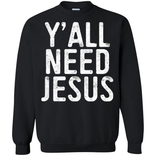 Christian T-shirt Y_all Need Jesus Black