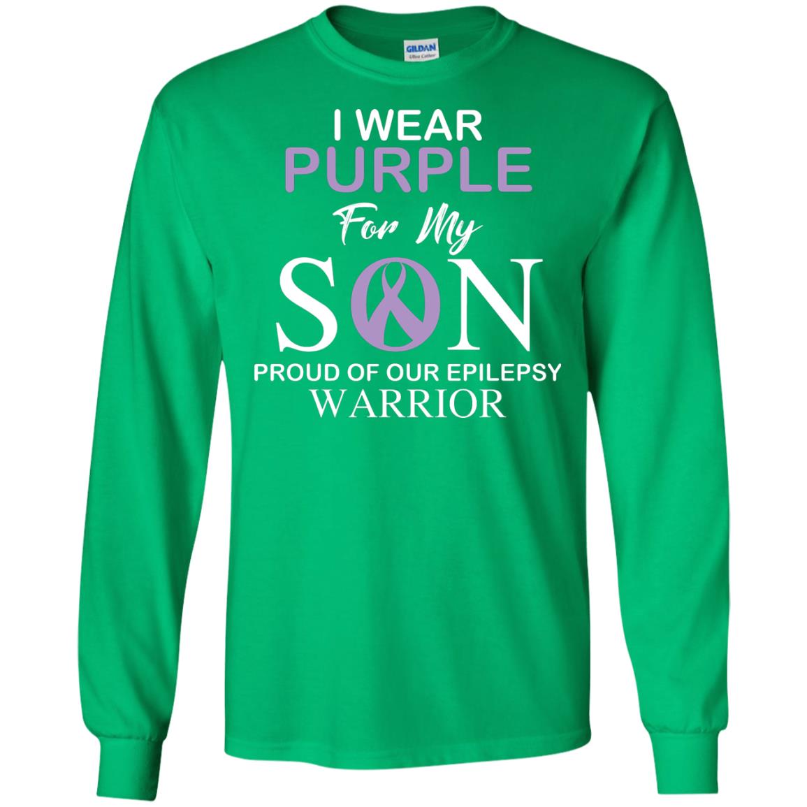Epilepsy Warrior T-shirt I Wear Purple For My Son Proud Of Our Epilepsy Warrior Irish Green
