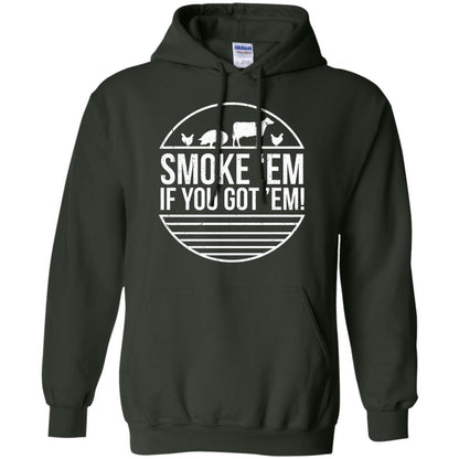 Bbq T-shirt Smoke 'em If You Got 'em Forest Green