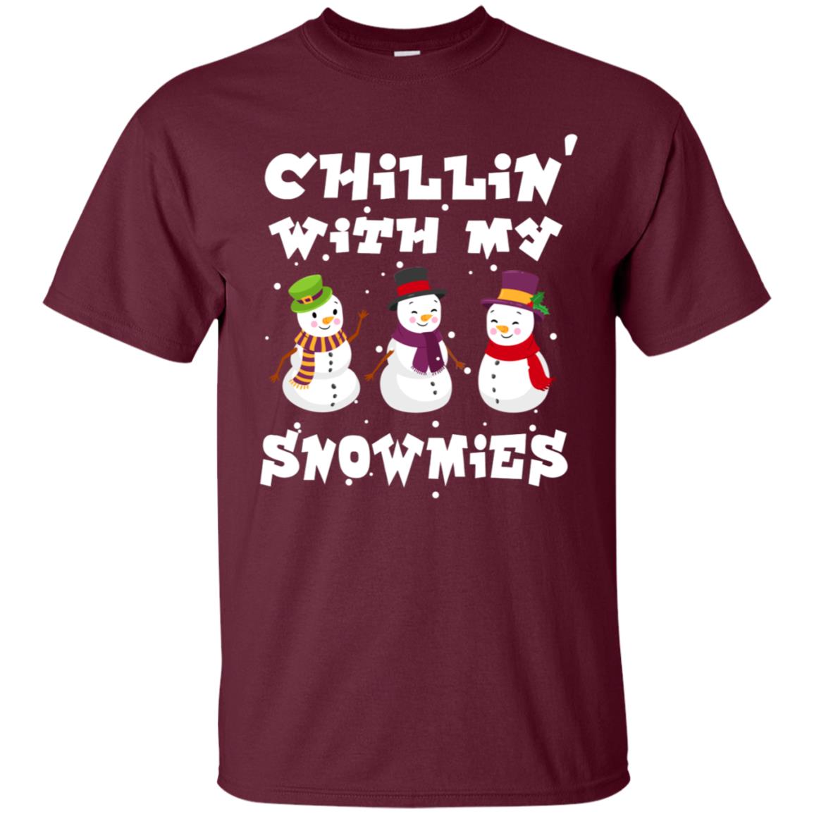 Chillin' With My Snowmie Snowman X-mas Gift Shirt For Mens Womens Kids Maroon
