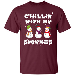 Chillin' With My Snowmie Snowman X-mas Gift Shirt For Mens Womens KidsG200 Gildan Ultra Cotton T-Shirt