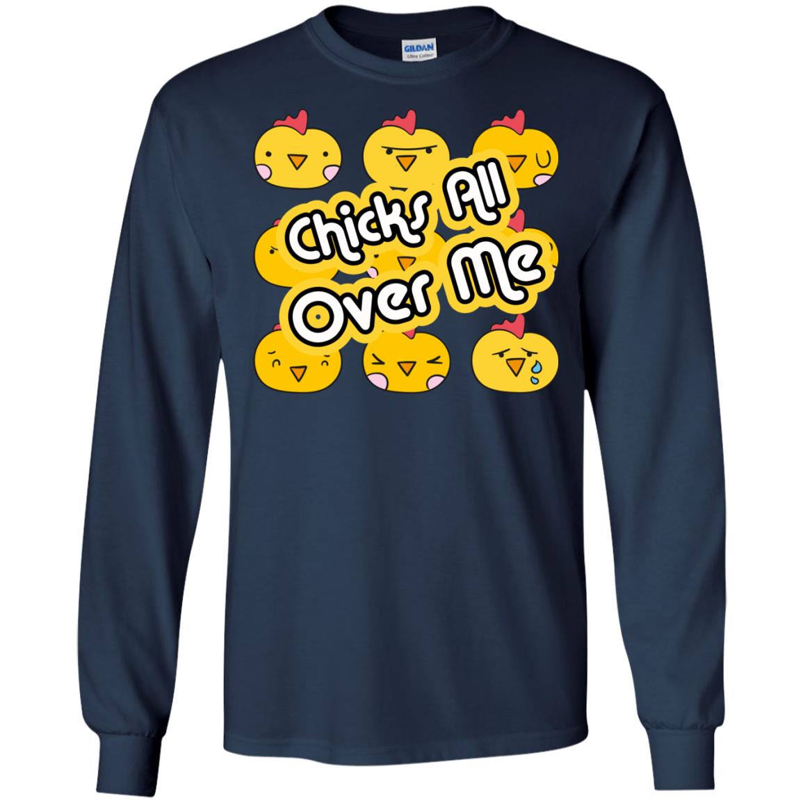 Chicks All Over Me Funny Chickens Shirt For Easter Day Navy