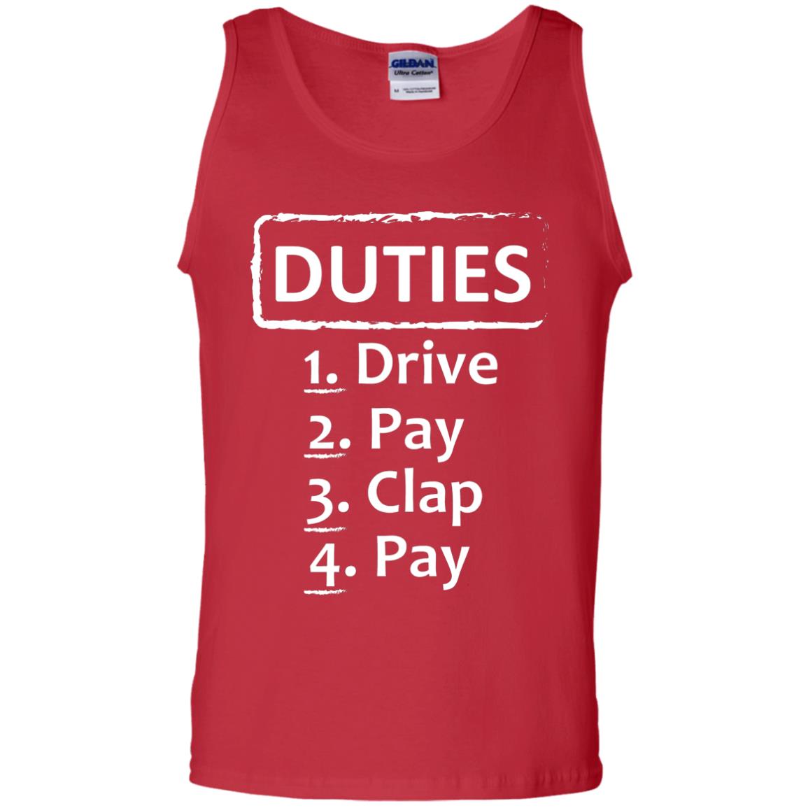 Duties Drive Pay Clap Pay Daddy Shirt Red