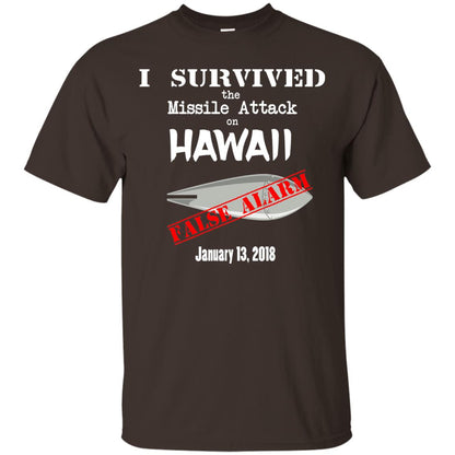 Hawaii Missile Attack Survivor False Alarm T Shirt Dark Chocolate
