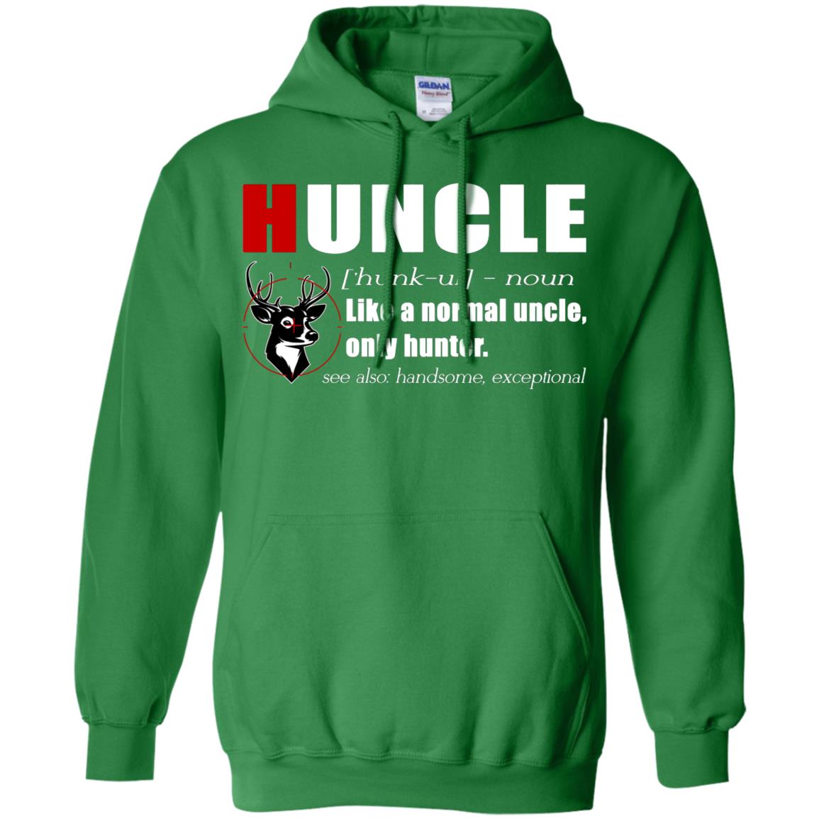 Huncle Definition Like A Normal Uncle Only Hunter Hunting Uncle Gift Shirt For Mens Irish Green