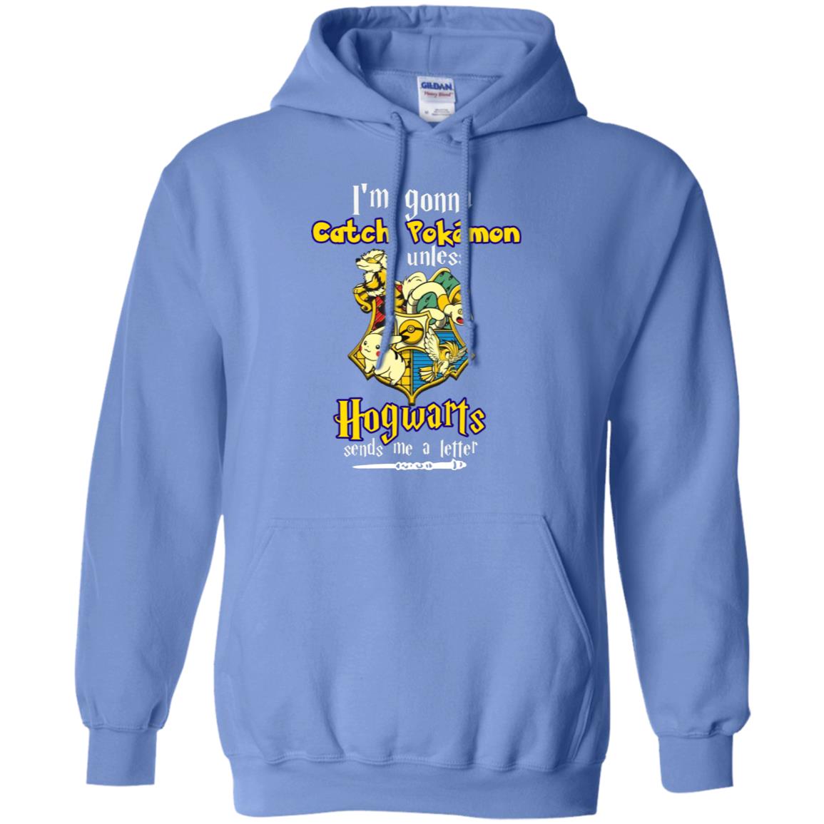 I'm Gonna Catch Pokemon Unless Hogwarts Sends Me A Letter Harry Potter T-shirt Carolina Blue
