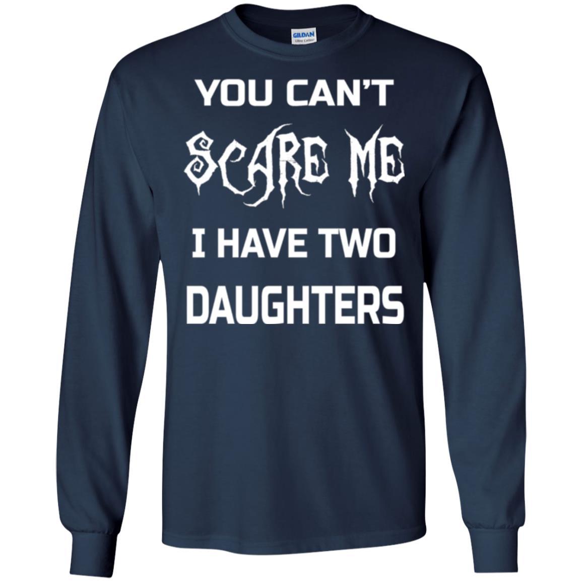 Daddy T-shirt You Can_t Scare Me I Have Two Daughters Navy