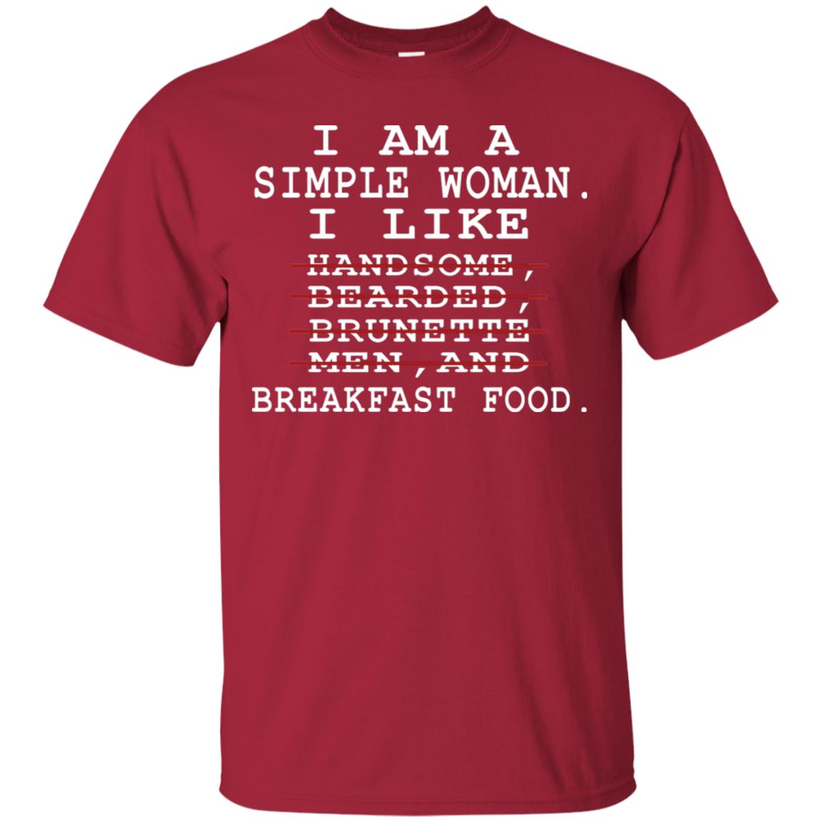 I Am Simple Woman I Like Breakfast Food Shirt Cardinal