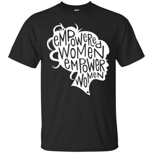 Feminist T-shirt Empowered Women Empower Woman