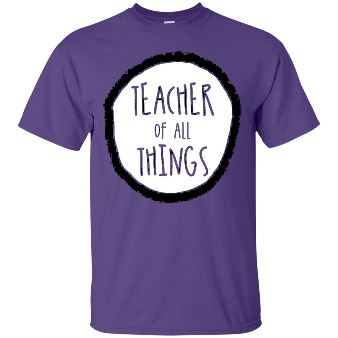 Teacher Of All Things Teacher T-shirt Purple