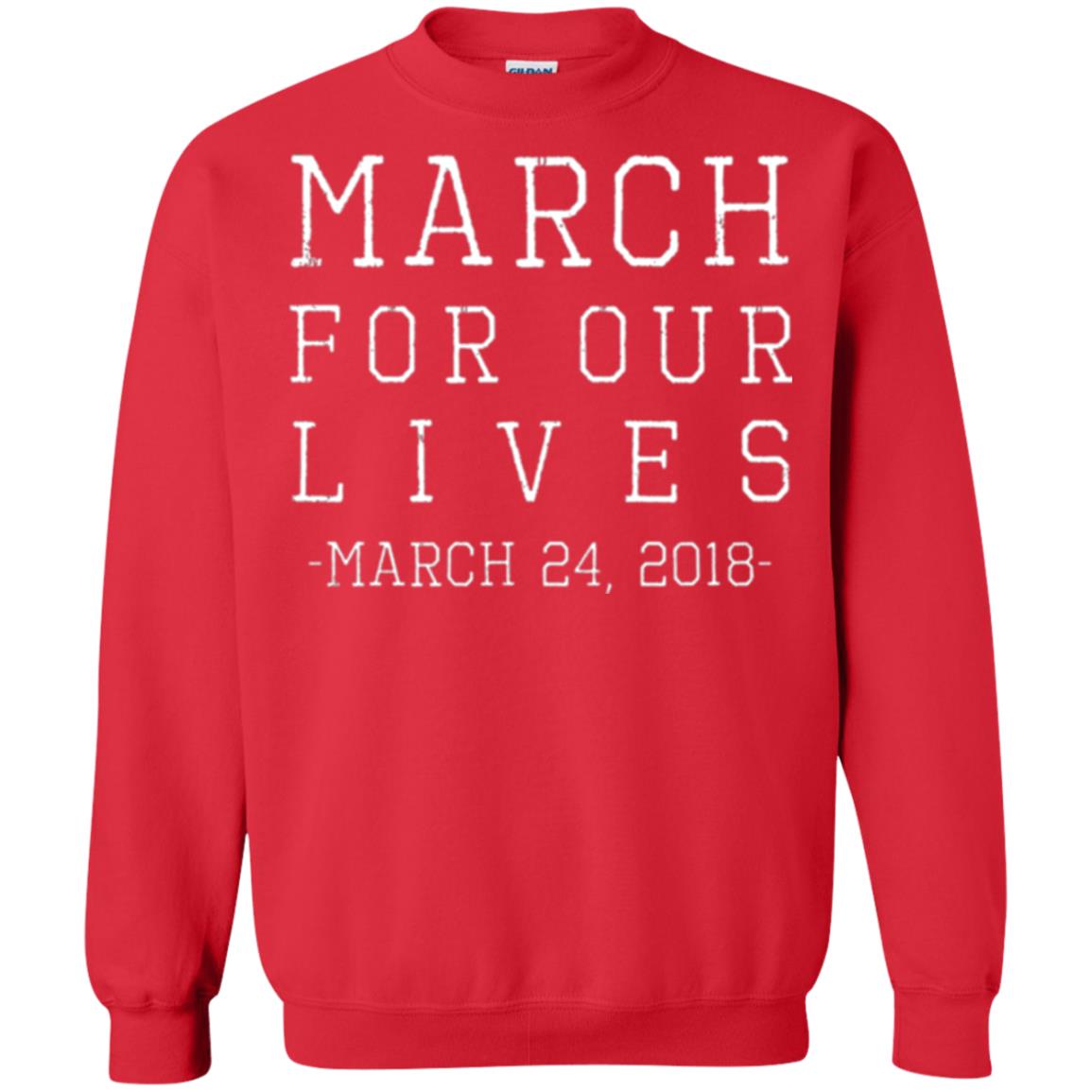 March For Our Lives March 24 2018 Anti Gun T-shirt Red