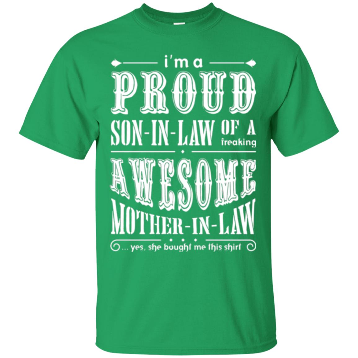 Son In Law T-shirt Of A Freaking Awesome Mother In Law Irish Green
