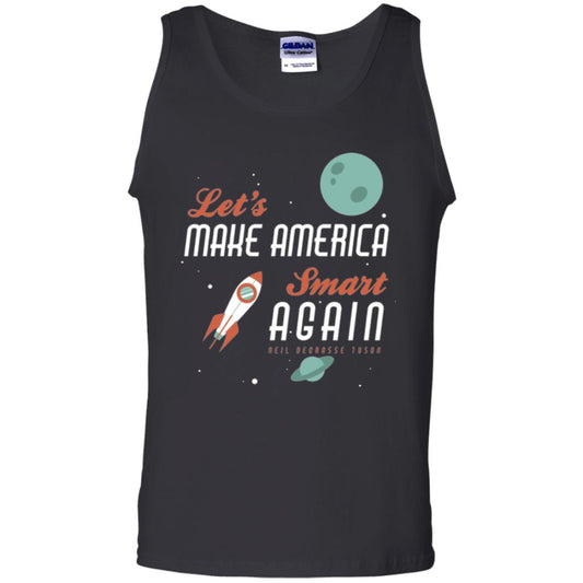 Neil Degrasse Tyson Quote T-shirt Let_s Make America Smart Again Black