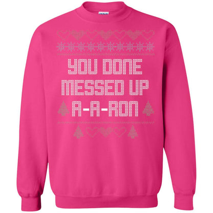 Funny Christmas T-shirt You Done Messed Up A - A - Ron Heliconia