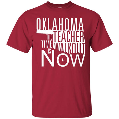 Oklahoma Teacher Waikout The Time Is Now Gun Control T-shirt Cardinal