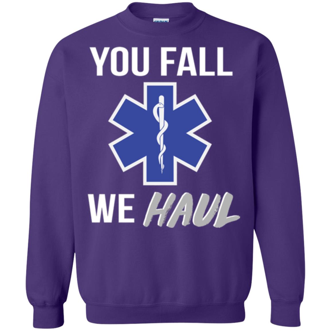 Funny Ems T-shirt You Fall We Haul Purple