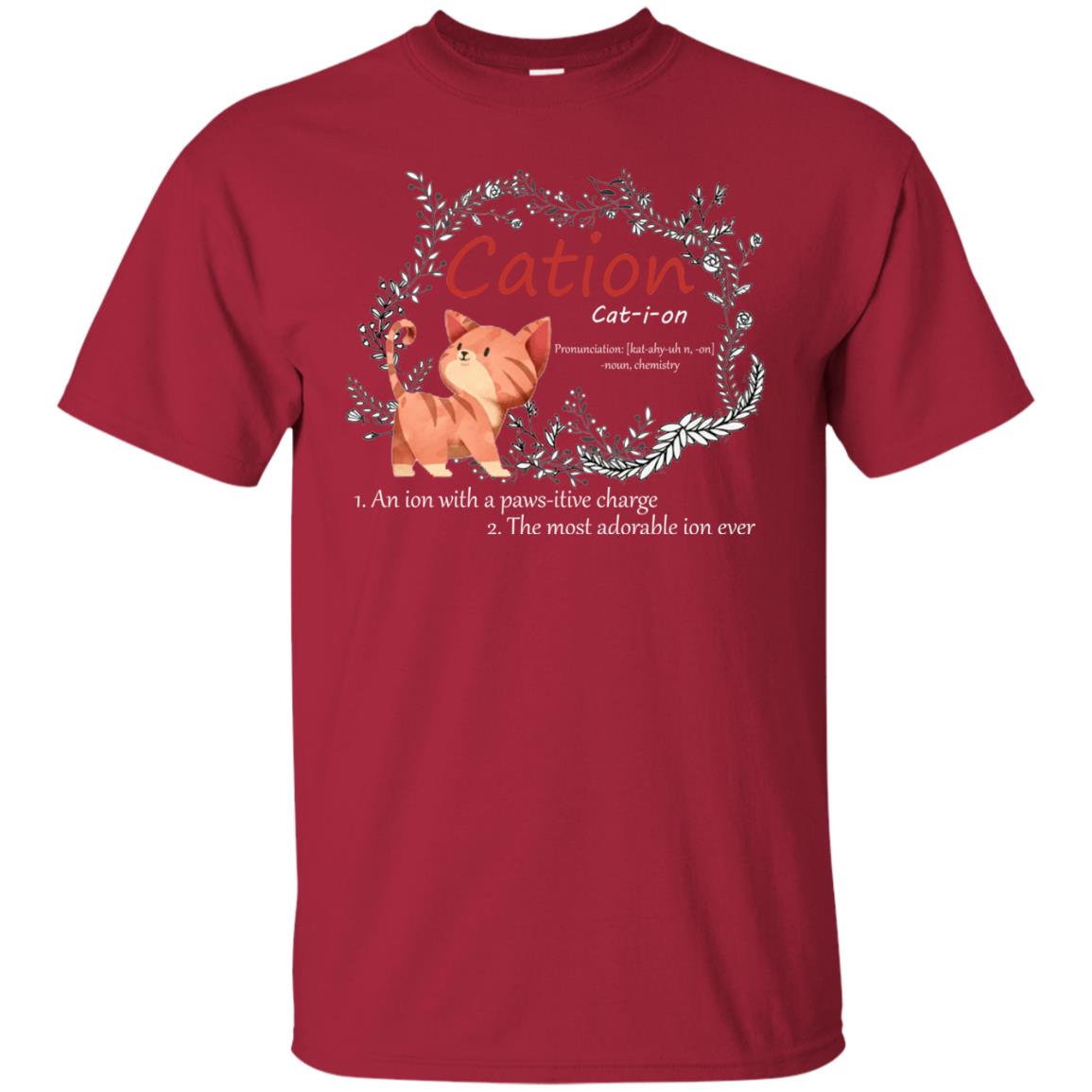 Cation An Ion With A Paws-itive Charge The Most Adorable Ion Ever Positive Thinking Day Shirt Cardinal