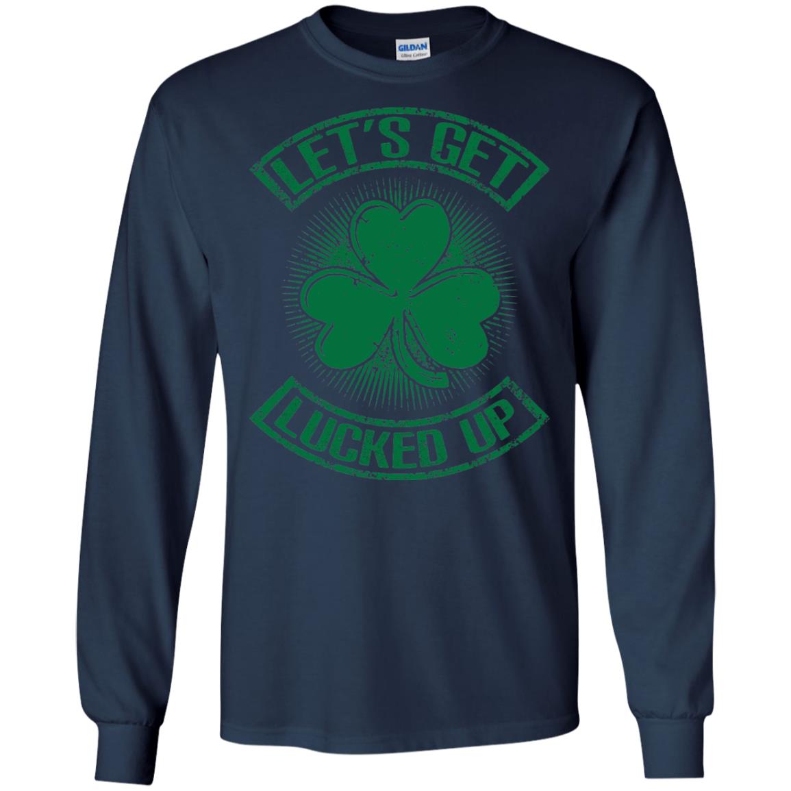 Let_s Get Lucked Up St. Patrick_s Day T-shirt Navy