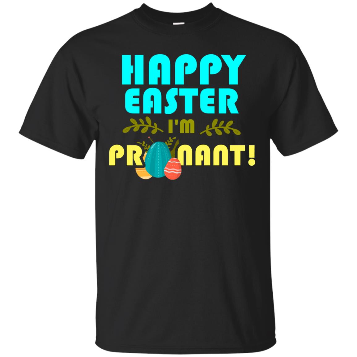 Happy Easter I_m Pregnant Pregnancy T-shirt For Easter Holiday Black