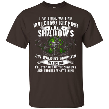 I Am There Waiting Watching Keeping To The Shawdows But When My Daughter Need Me I'll Step Out Of The Shadows And Protect What's Mine Dark Chocolate