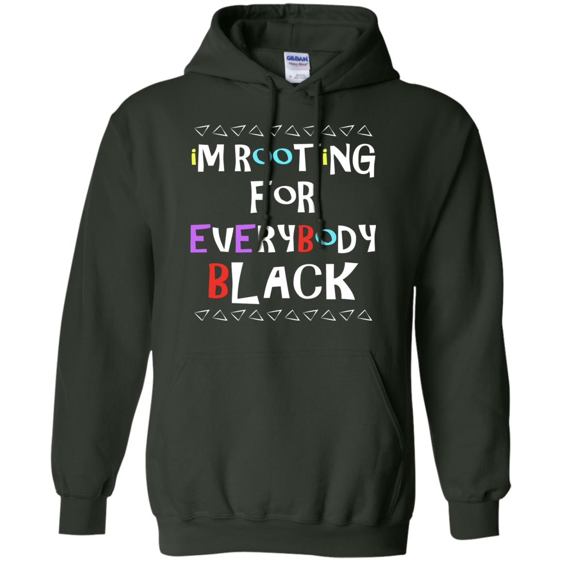 African American T-shirt I'm Rooting For Everybody Black Forest Green