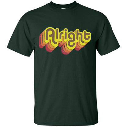 Alright Alright Shirt Funny Retro 70s Forest