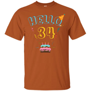 Hello 34 Thirty Four 34th 1984s Birthday Gift  ShirtG200 Gildan Ultra Cotton T-Shirt