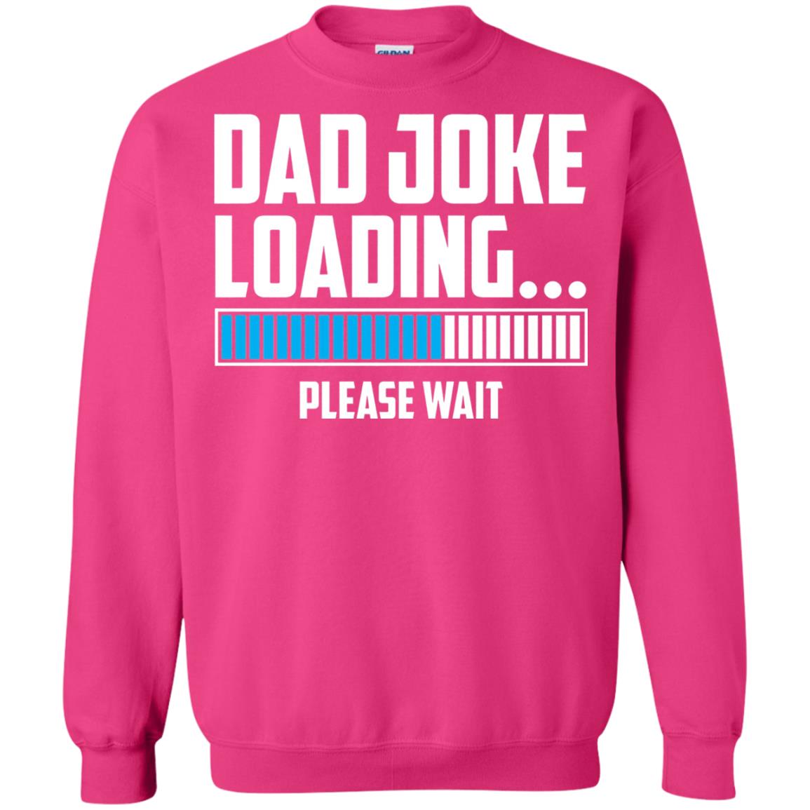 Dad Joke Loading Please Wait T-shirt Heliconia