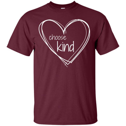 Anti-bullying T-shirt Choose Kind In White Heart Maroon