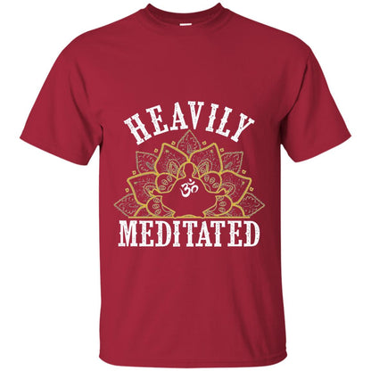 Funny Heavily Meditated Yoga Meditation T-shirt Cardinal