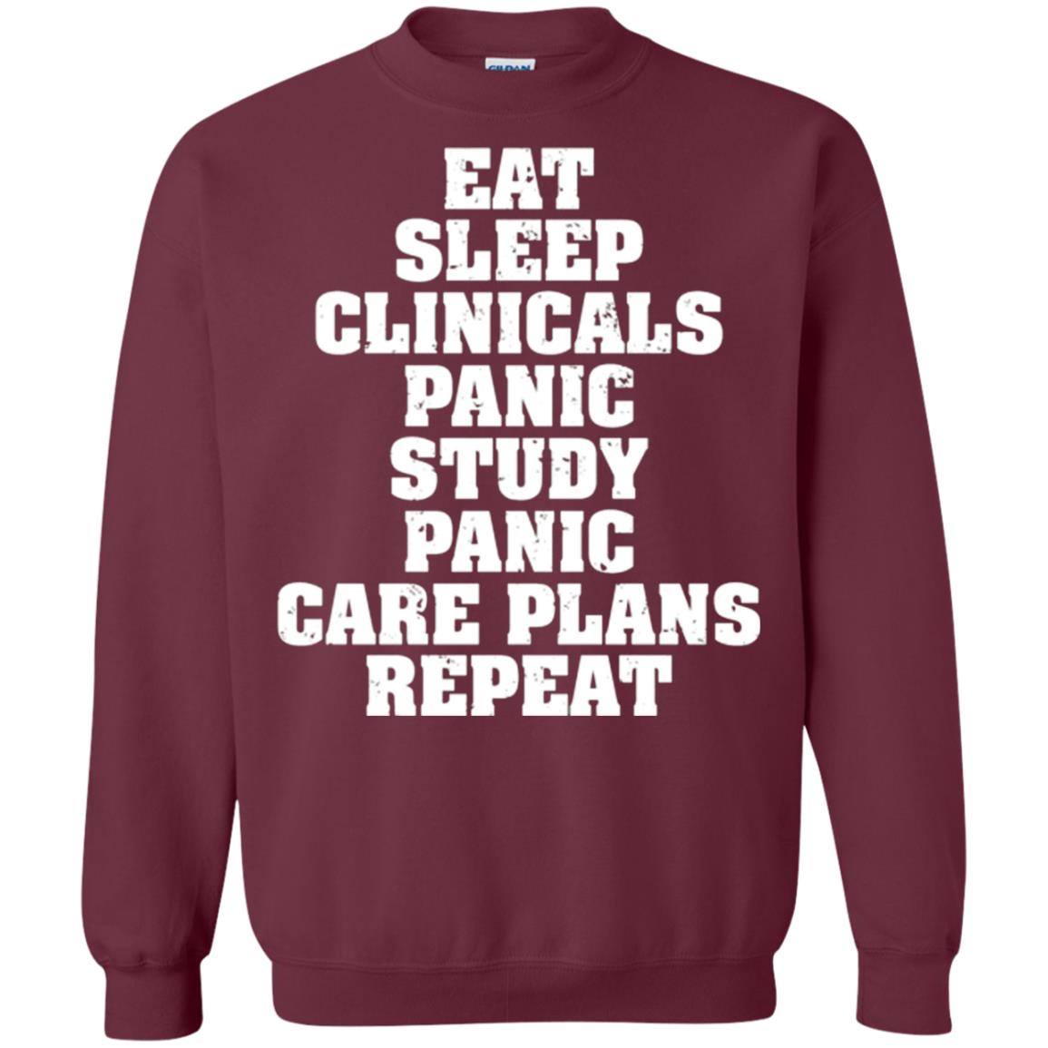 Funny Nursing Student T-shirt Eat Sleep Clinicals Panic Maroon
