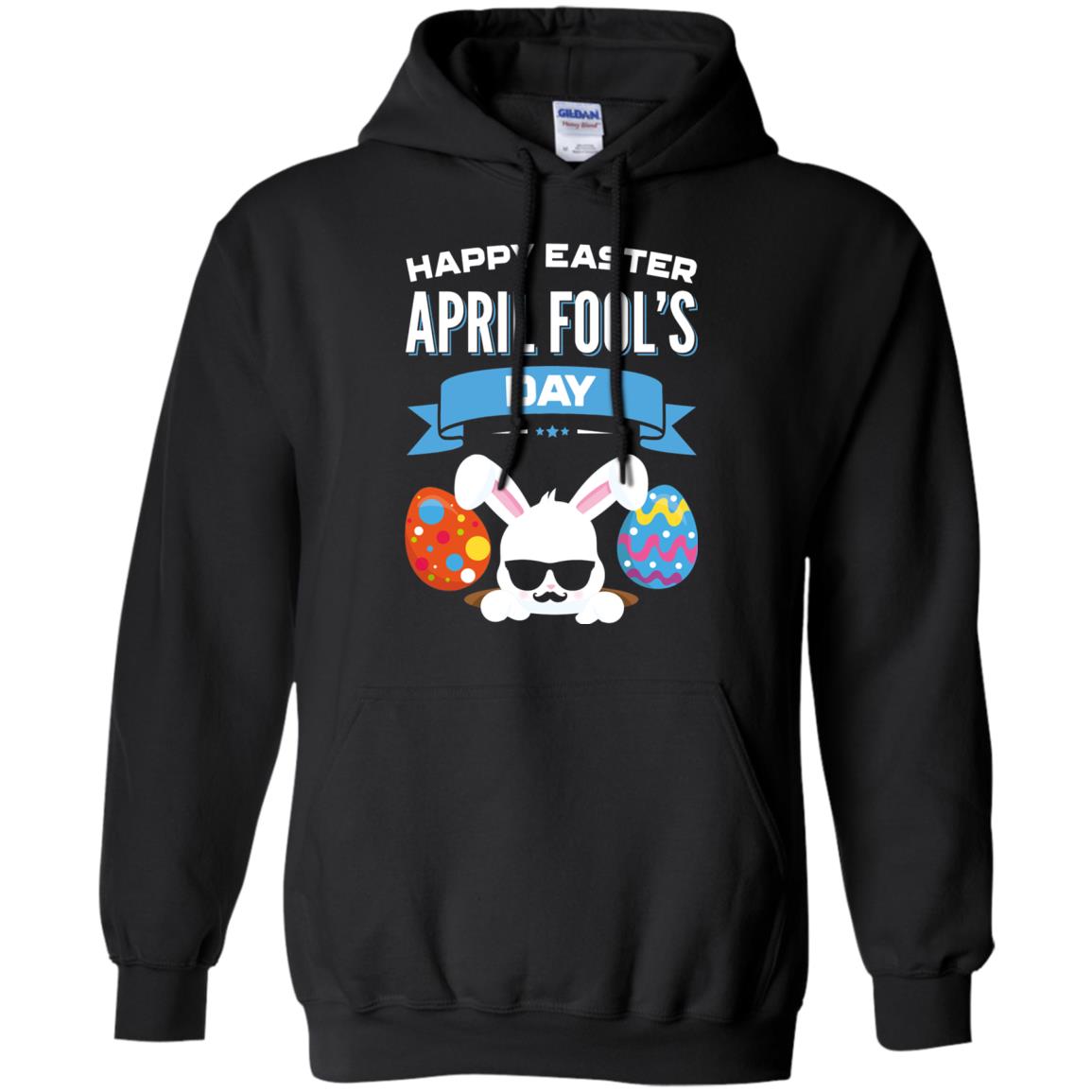 Happy Easter April Fools Day Easter 2018 Shirt Black