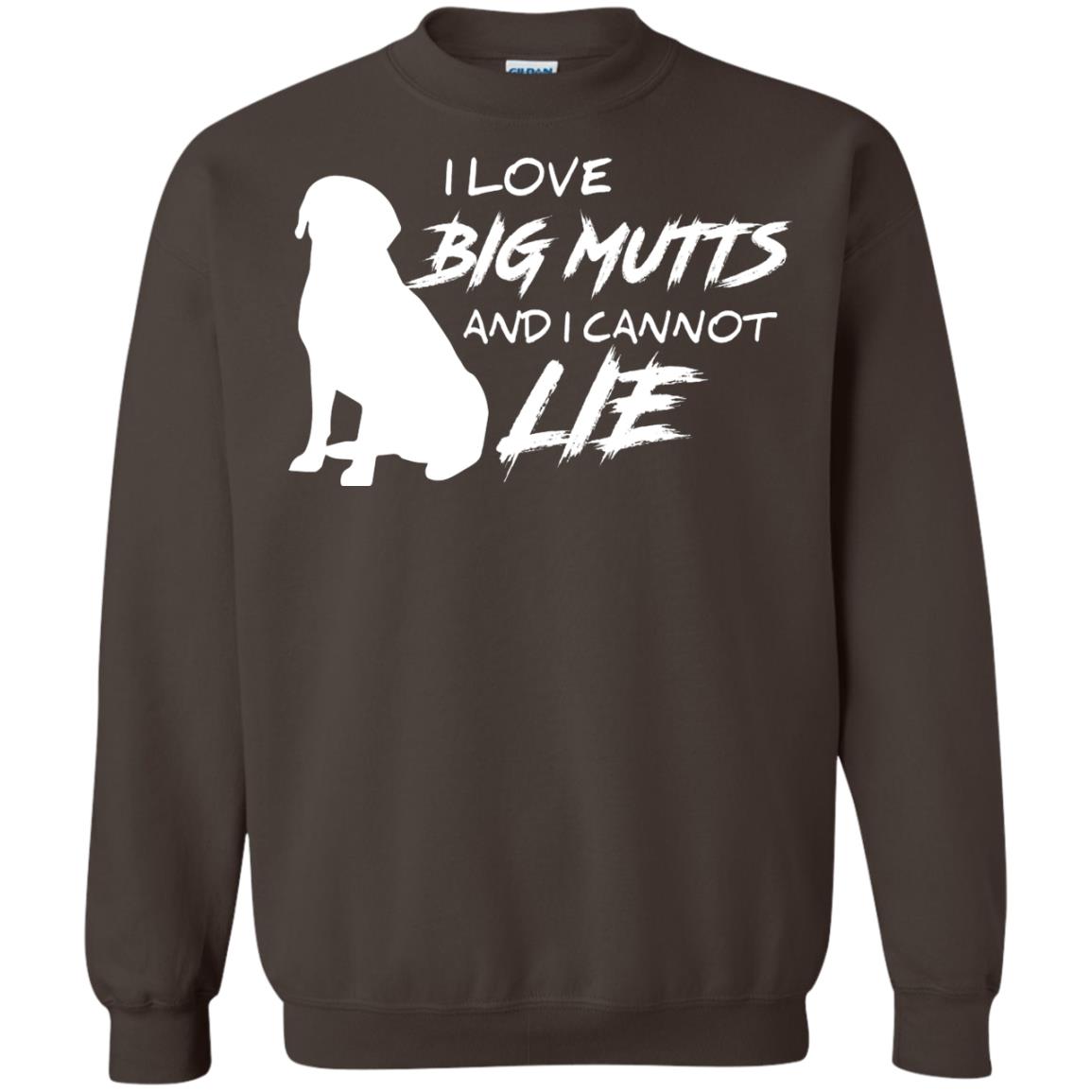 Dog Lover T-shirt I Love Big Mutts And I Cannot Lie Dark Chocolate