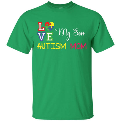 Love My Son Autism Mom Autism Awareness T-shirt Irish Green