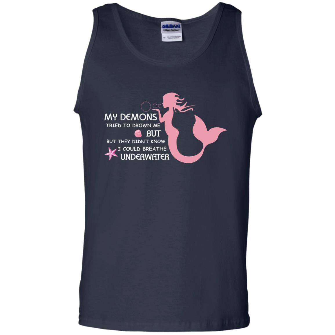 My Demons Tried To Drown Me But They Didn_t Know I Could Breathe Underwater Mermaid Lover Shirt Navy